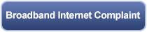 Broadband complaint form click here for broadband complaints